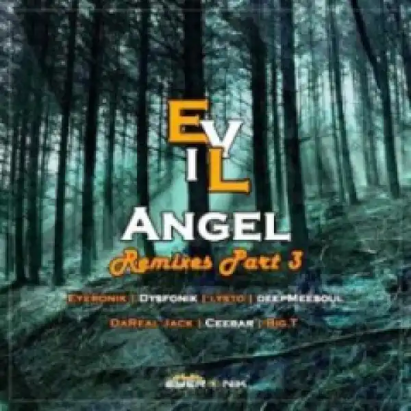 EyeRonik - Evil Angel (DysFoniK  Interegalact